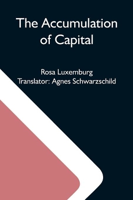 The Accumulation Of Capital book