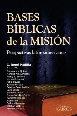 Bases Bíblicas de la Misión: Perspectivas latinoamericanas book