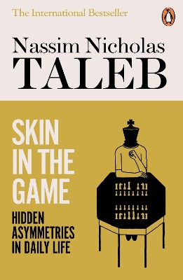 Skin in the Game: Hidden Asymmetries in Daily Life book