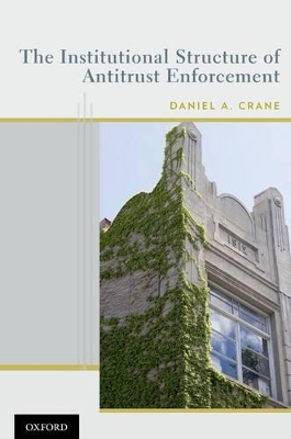 Institutional Structure of Antitrust Enforcement book