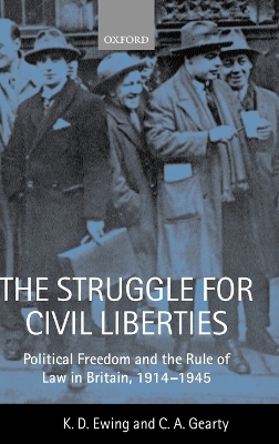 The Struggle for Civil Liberties by Keith Ewing