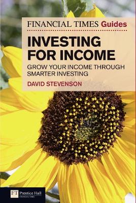 FT Guide to Investing for Income book