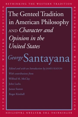 Genteel Tradition in American Philosophy and Character and Opinion in the United States book