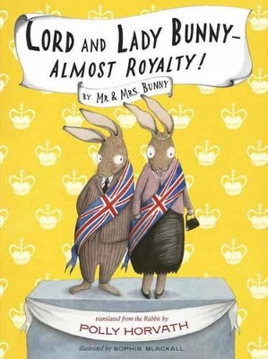 Lord And Lady Bunny--Almost Royalty! book