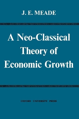 Neo-Classical Theory of Economic Growth book