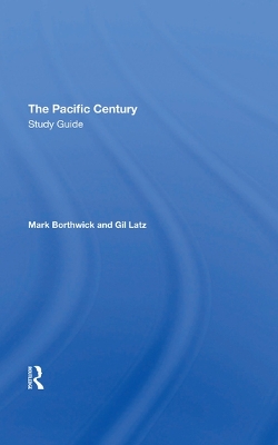 The Pacific Century Study Guide by Mark Borthwick
