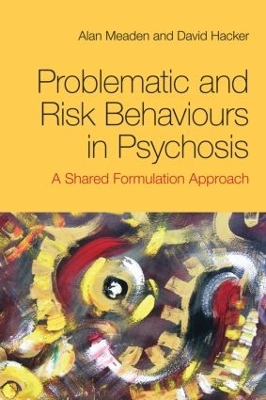 Problematic and Risk Behaviours in Psychosis book