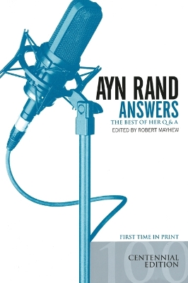 Ayn Rand Answers: The Best of Her Q & A book