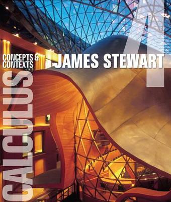 Calculus : Concepts and Contexts, Alternate Edition by James Stewart