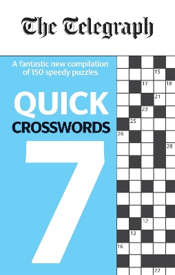 The Telegraph Quick Crosswords 7 book
