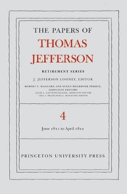 The The Papers of Thomas Jefferson, Retirement Series by Thomas Jefferson