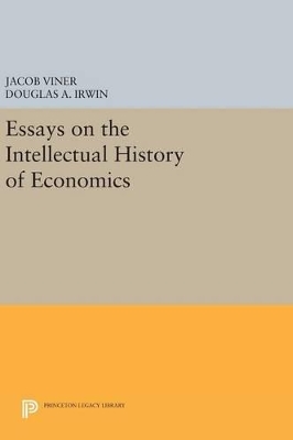 Essays on the Intellectual History of Economics by Jacob Viner