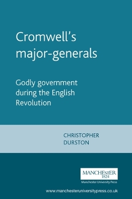 Cromwell'S Major-Generals by Christopher Durston