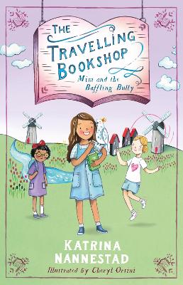 The Travelling Bookshop: #1 Mim and the Baffling Bully - CBCA Notable Book 2022 book