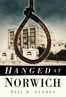 Hanged at Norwich book