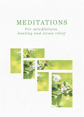 Meditations: For mindfulness, healing and stress relief book