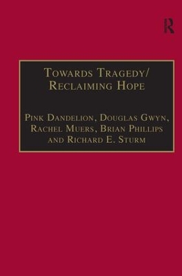 Towards Tragedy/Reclaiming Hope: Literature, Theology and Sociology in Conversation by Pink Dandelion