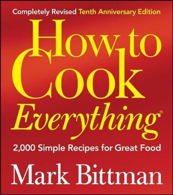 How to Cook Everything by Mark Bittman