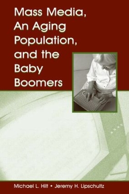 Mass Media, an Aging Population, and the Baby Boomers book