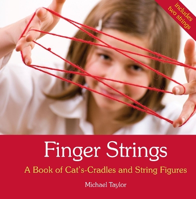 Finger Strings: A Book of Cat's Cradles and String Figures book
