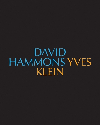 David Hammons/Yves Klein Yves Klein/David Hammons book