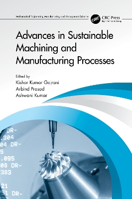 Advances in Sustainable Machining and Manufacturing Processes book