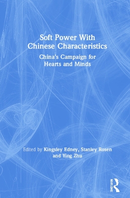 Soft Power With Chinese Characteristics book