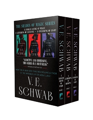 A Shades of Magic Trilogy Boxed Set: A Darker Shade of Magic, a Gathering of Shadows, a Conjuring of Light by V. E. Schwab