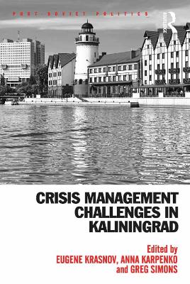 Crisis Management Challenges in Kaliningrad by Eugene Krasnov