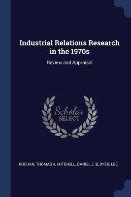 Industrial Relations Research in the 1970s book
