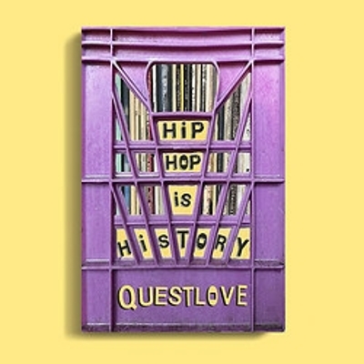 Hip-Hop Is History by Questlove