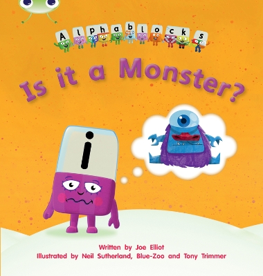 Bug Club Phonics Bug Alphablocks Set 11 Is it a Monster? book