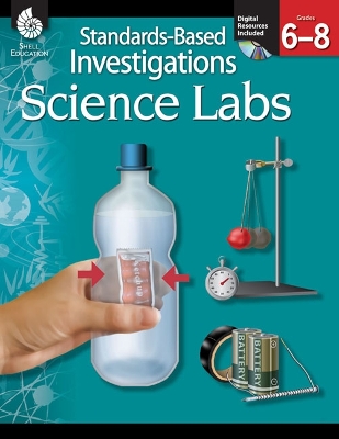 Standards-Based Investigations: Science Labs Grades 6-8 book