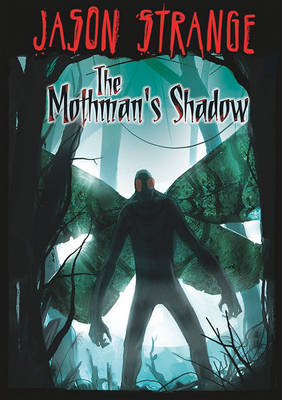 Mothman's Shadow by Jason Strange