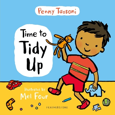 Time to Tidy Up: Share the art of tidying up with your little one book