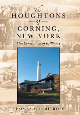 The Houghtons of Corning, New York: Five Generations of Brilliance book