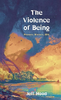 Violence of Being book