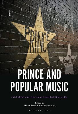 Prince and Popular Music: Critical Perspectives on an Interdisciplinary Life book