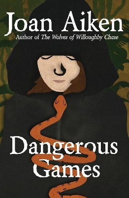 Dangerous Games by Joan Aiken
