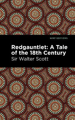Redgauntlet: A Tale of the Eighteenth Century book