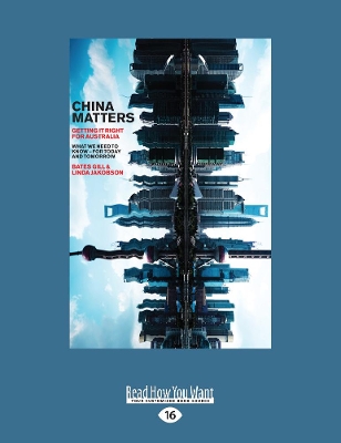 China Matters: Getting it Right for Australia book