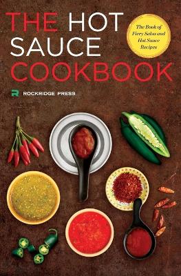 Hot Sauce Cookbook book
