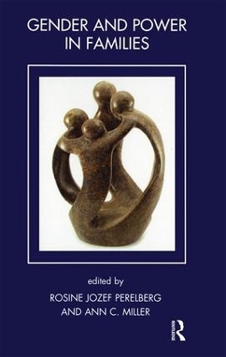 Gender and Power in Families by Ann C. Miller