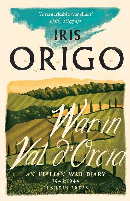 War in Val d'Orcia: An Italian War Diary 1943-1944 book