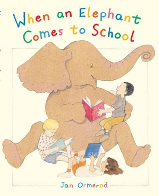 When an Elephant Comes to School book