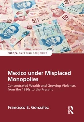 Mexico under Misplaced Monopolies book