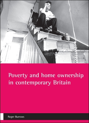 Poverty and home ownership in contemporary Britain book