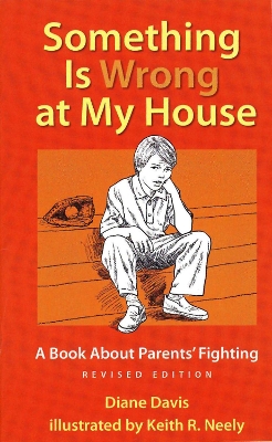 Something Is Wrong at My House book