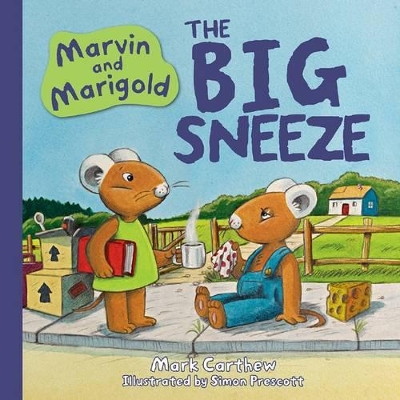 Marvin and Marigold: The Big Sneeze book