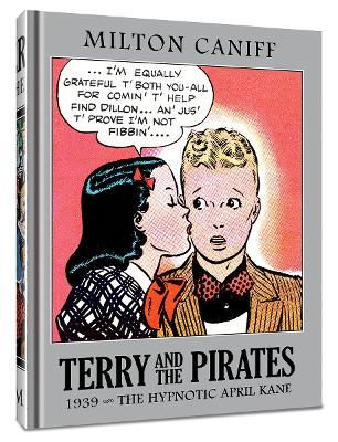 Terry and the Pirates: The Master Collection Vol. 5: 1939 - The Hypnotic April Kane book